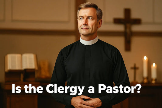 Is the Clergy a Pastor?
